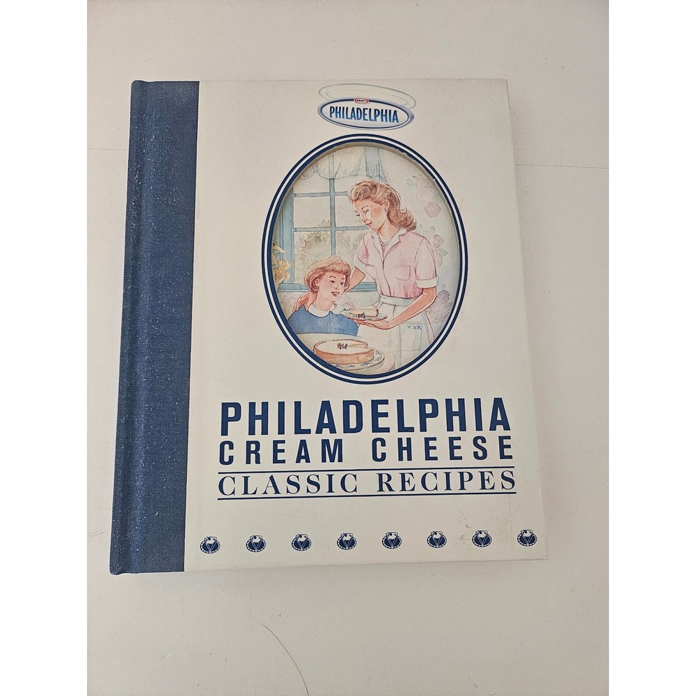 Philadelphia Cream Cheese Classic Recipes Cookbook 2001 Hardcover Bradley Clark